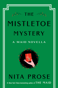Hardcover The Mistletoe Mystery: A Maid Novella Book