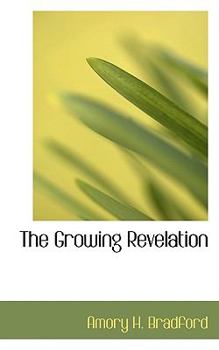 The Growing Revelation