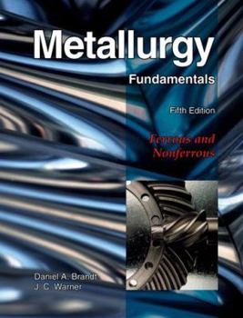 Hardcover Metallurgy Fundamentals: Ferrous and Nonferrous Book