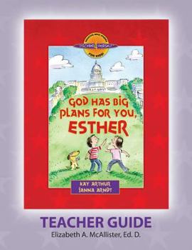 Discover 4 Yourself(r) Teacher Guide: God Has Big Plans for You, Esther - Book  of the Discover 4 Yourself® Inductive Bible Studies for Kids