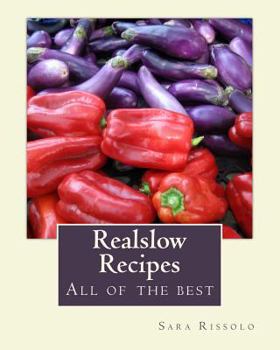 Paperback Realslow Recipes: All of the best Book