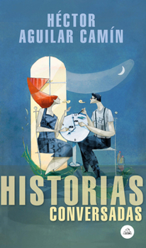 Paperback Historias Conversadas / Talked about Stories [Spanish] Book