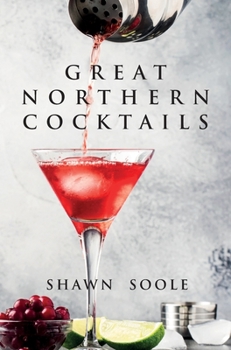 Hardcover Great Northern Cocktails Book
