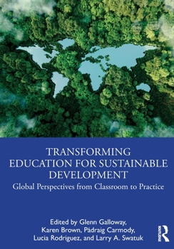 Paperback Transforming Education for Sustainable Development: Global Perspectives from Classroom to Practice Book