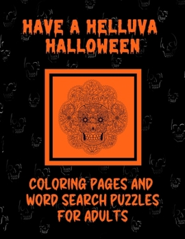 Paperback Have A Helluva Halloween Coloring Pages and Word Search Puzzles For Adults Book