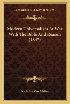 Paperback Modern Universalism At War With The Bible And Reason (1847) Book