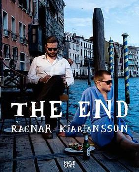Hardcover Ragnar Kjartansson: The End Book