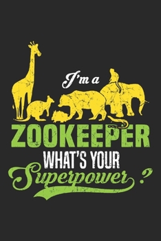 Paperback I'm A Zookeeper: Zookeeper Notebook Blank Line Family Journal Lined with Lines 6x9 120 Pages Checklist Record Book Take Notes Animal Lo Book