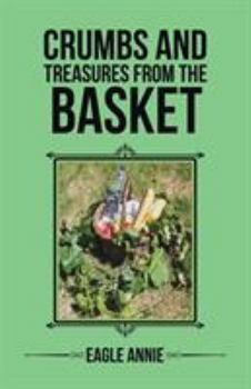 Paperback Crumbs and Treasures from the Basket Book