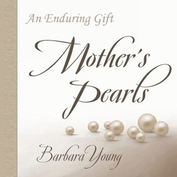 Paperback Mother's Pearls: An Enduring Gift Book