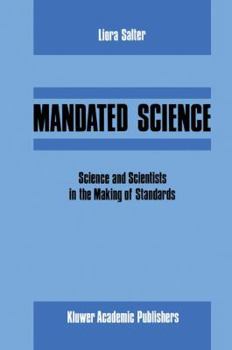 Paperback Mandated Science: Science and Scientists in the Making of Standards: Science and Scientists in the Making of Standards Book