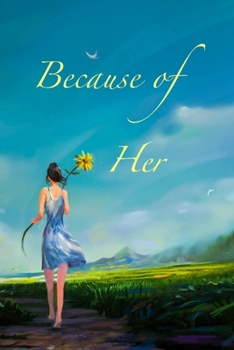 Paperback Because of Her: Vol. I Book