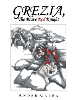 Paperback Grezia, the Brave Red Knight Book