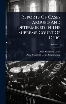 Hardcover Reports Of Cases Argued And Determined In The Supreme Court Of Ohio Book