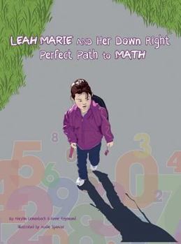 Hardcover Leah Marie and Her Down Right Perfect Path to Math Book