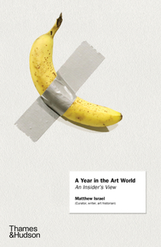 Hardcover A Year in the Art World Book