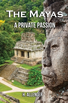 Paperback The Mayas: A Private Passion Book