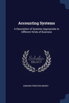 Paperback Accounting Systems: A Description of Systems Appropriate to Different Kinds of Business Book