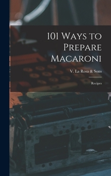 Hardcover 101 Ways to Prepare Macaroni: Recipes Book