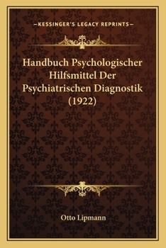 Paperback Handbuch Psychologischer Hilfsmittel Der Psychiatrischen Diagnostik (1922) [German] Book