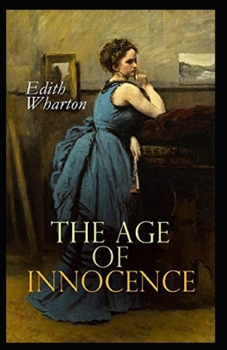 Paperback The Age of Innocence Illustrated Book