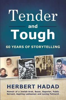 Paperback Tender and Tough: 60 Years of Storytelling Book