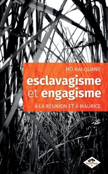 Paperback esclavagisme et engagisme à La Réunion et à Maurice (French Edition) [French] Book