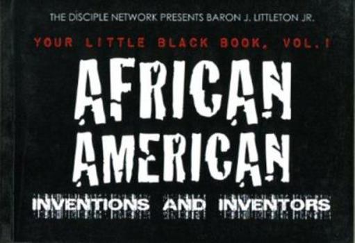 Paperback African American Inventions and Inventors: Your Little Black Book Vol. 1 Book