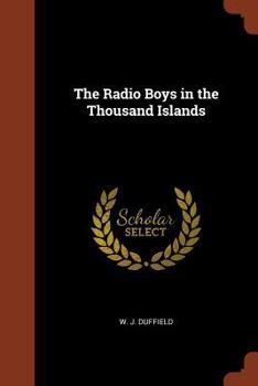 Paperback The Radio Boys in the Thousand Islands Book