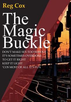 Paperback The Magic Buckle: A sexual awakening Book