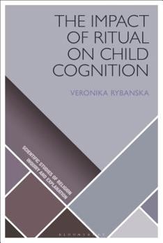 Hardcover The Impact of Ritual on Child Cognition Book