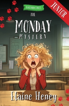 Paperback The Monday Mystery - Blackthorn Stables Junior Book