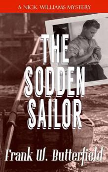 The Sodden Sailor - Book #11 of the A Nick Williams Mystery