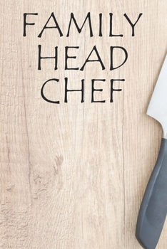 Paperback Family Head Chef: Recipe Book To Write In Custom Cooking Recipes Book