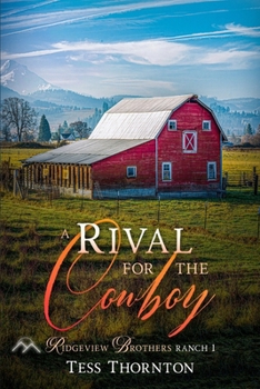 Paperback A Rival for the Cowboy: Ridgeview Brothers Ranch 1 Book