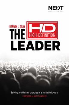 Paperback The High Definition Leader: Building Multiethnic Churches in a Multiethnic World Book