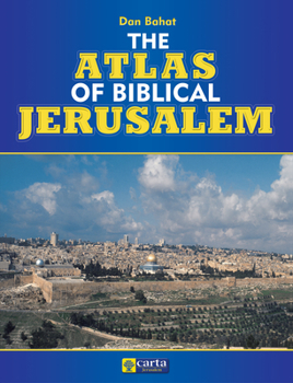 Paperback The Atlas of Biblical Jerusalem Book
