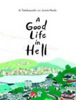 Paperback A Good Life in Hell Book