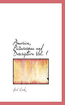 Paperback America, Picturesque and Descriptive Vol. I Book
