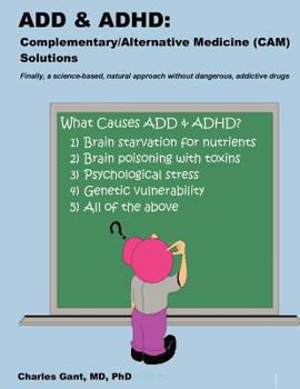 Paperback Add & ADHD: Complementary/Alternative Medicine (CAM) Solutions Book