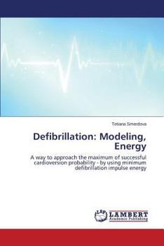 Paperback Defibrillation: Modeling, Energy Book