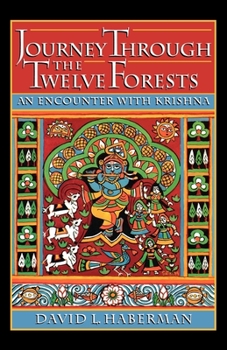 Paperback Journey Through the Twelve Forests: An Encounter with Krishna Book