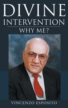 Hardcover Divine Intervention: Why Me? Book
