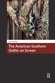 Hardcover The American Southern Gothic on Screen Book
