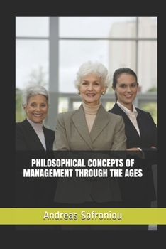 Paperback Philosophical Concepts of Management Through the Ages Book