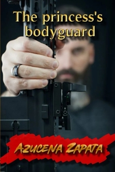 Paperback The princess's bodyguard Book