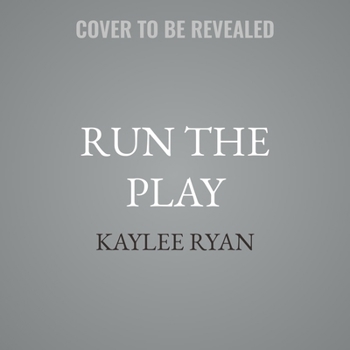 Run the Play - Book #2 of the Nashville Rampage