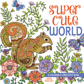 Paperback Super Cute World: A Coloring and Creativity Book