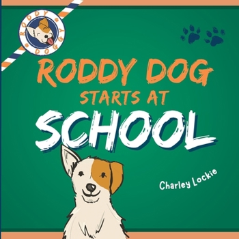 Paperback Roddy Dog Starts at School Book