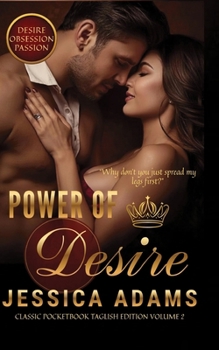 POWER OF DESIRE: Classic Pocketbook Taglish Edition: Volume 2